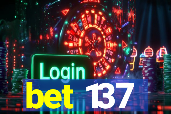 bet 137